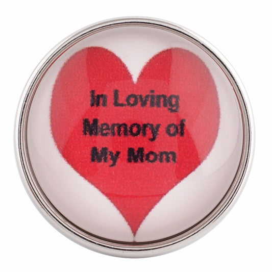 40370 - Snap - 20mm - "In Loving Memory of My Mom"